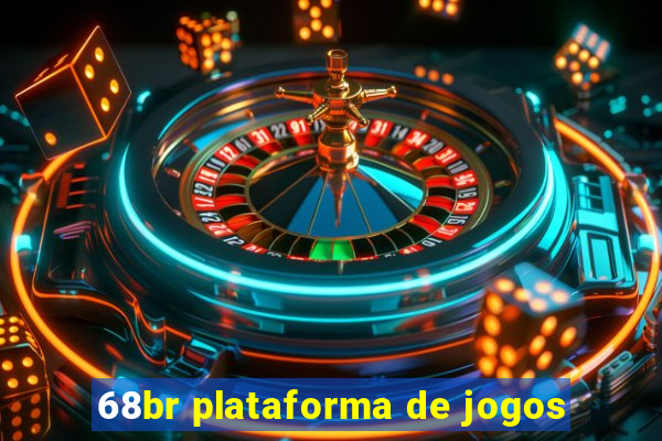 68br plataforma de jogos